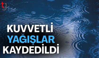 En fazla yağış Çamlıbel, Selvilitepe ve Zafer Burnu’nda kaydedildi