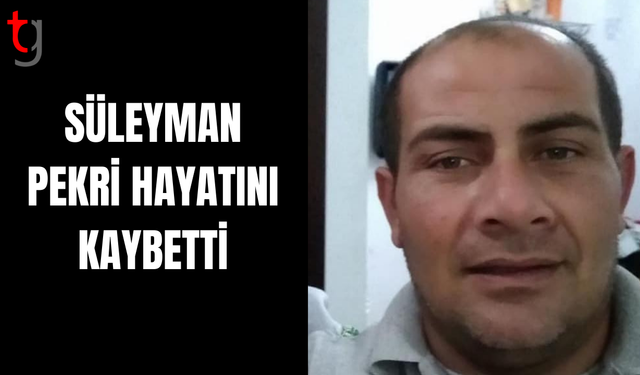 Süleyman Pekri Genç Yaşta Hayatını Kaybetti