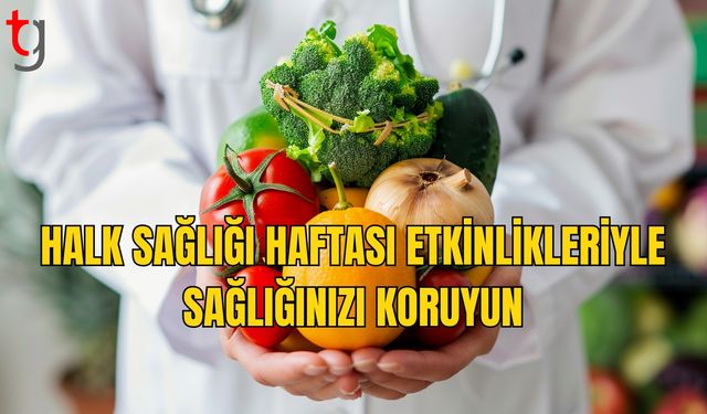 Sağlık Bakanlığı Halk Sağlığı Haftası Etkinlikleri Düzenliyor