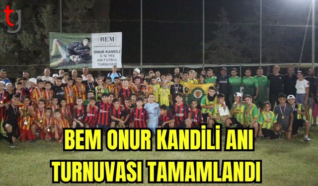 BEM ONUR KANDİLİ ANI TURNUVASI TAMAMLANDI