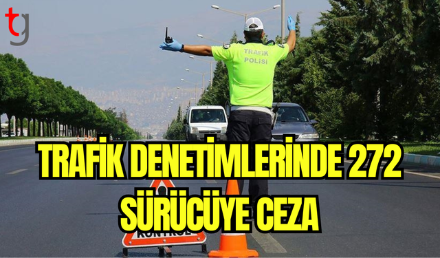 Trafik Suçlarından 272 Sürücüye Yasal İşlem