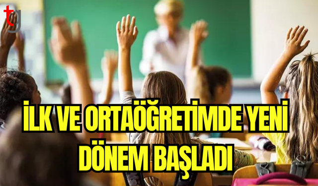 İlk ve Ortaöğretimde Yeni Dönem Başladı