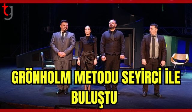 Grönholm Metodu seyirci ile buluştu