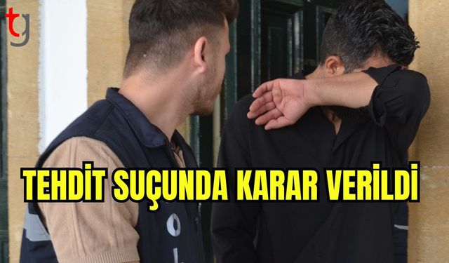 Tehdit Suçunda Karar Verildi