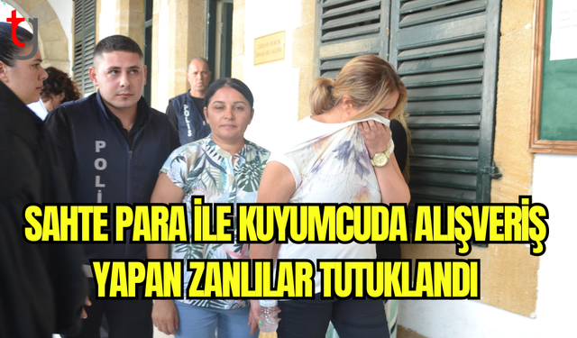 Sahte Para ile Kuyumcuda Alışveriş Yapan Zanlılar Tutuklandı