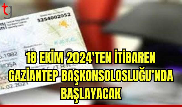 18 Ekim 2024 tarihi itibariyle kimlik kartı başvuru işlemlerine başlayacak