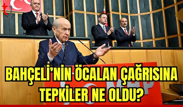 Bahçeli'nin Öcalan çağrısına tepkiler ne oldu?