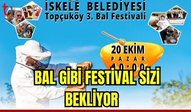 BAL GİBİ FESTİVAL SİZİ BEKLİYOR