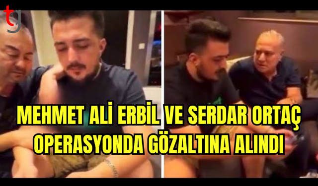 Mehmet Ali Erbil ve Serdar Ortaç’a Yasadışı Bahis Soruşturması