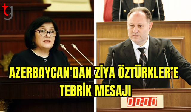 Gafarova’dan Ziya Öztürkler’e Tebrik Mesajı