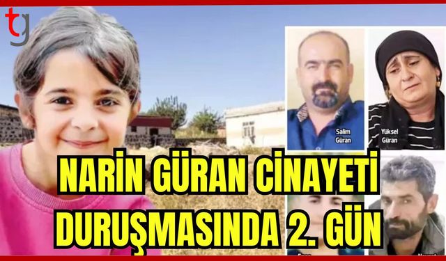 Narin Güran cinayeti duruşmasında 2. gün