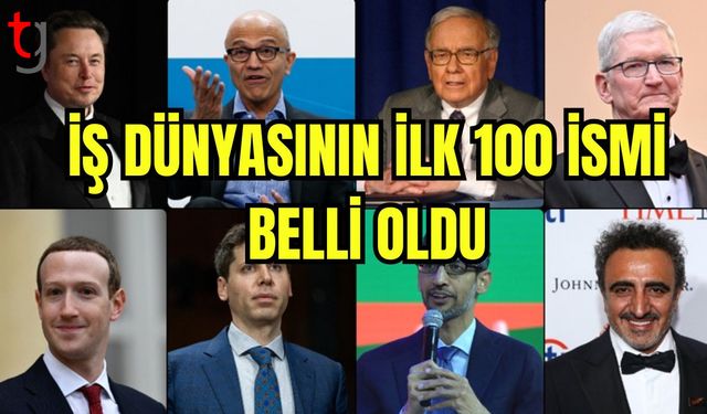 İş dünyasının ilk 100 ismi belli oldu