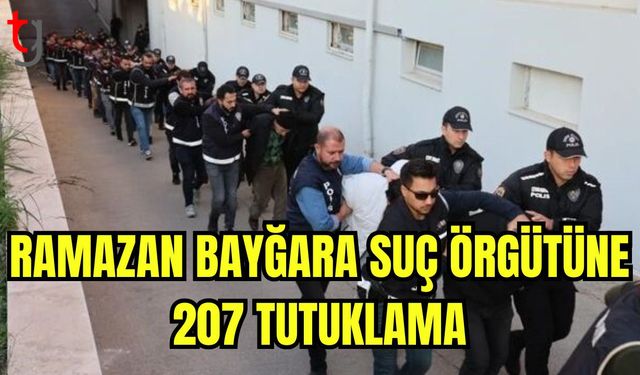 Ramazan Bayğara suç örgütüne 207 tutuklama