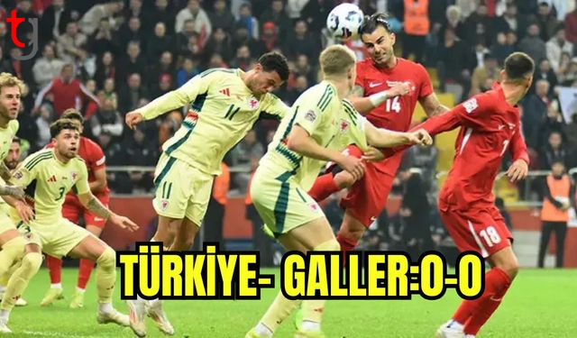 Türkiye-Galler: 0-0