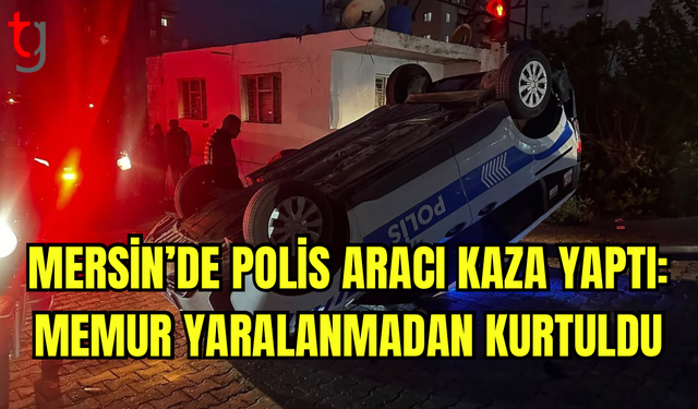 Mersin’de Trafik Kazası: Polis Aracı Ters Döndü