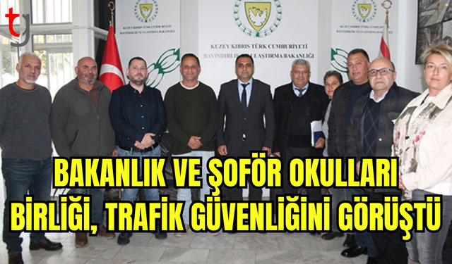 Trafik Güvenliği ve Ehliyet Sınavları İçin Önemli Toplantı