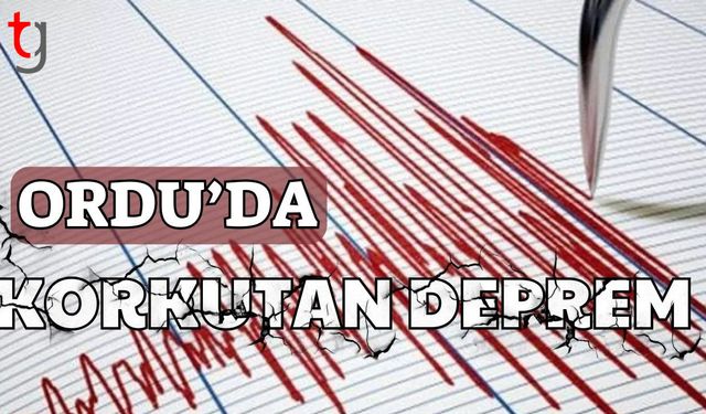 Ordu'da korkutan deprem