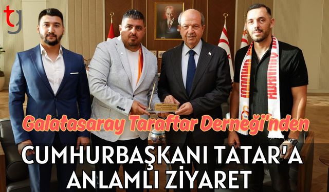 Galatasaray Taraftar Derneği’nden Cumhurbaşkanı Tatar’a Anlamlı Ziyaret