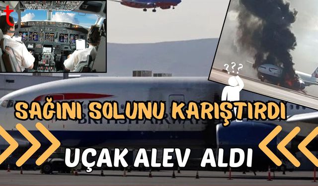 Sağını solunu karıştırdı uçak alev aldı
