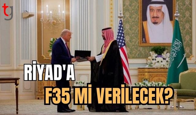 Riyad'a F-35 mi verilecek?