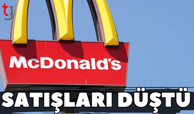 McDonald's'ın satışları düştü