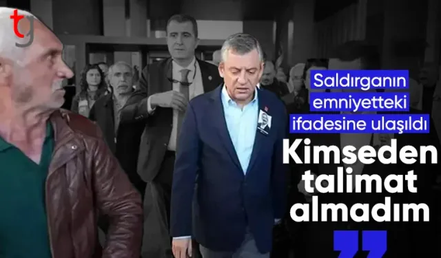 CHP Genel Başkanı Özgür Özel’e saldıran şüphelinin emniyet ifadesi ortaya çıktı