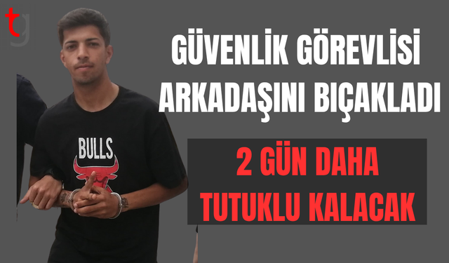 Haspolat'ta güvenlik görevlisini bıçaklayan zanlı mahkemeye çıkarıldı