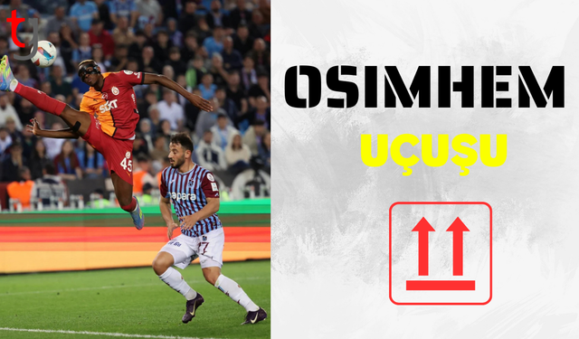 Victor Osimhen'in sıçrayışı gündem oldu