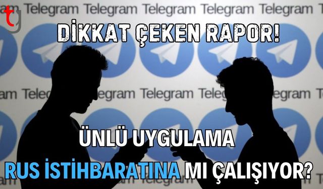 Dikkat çeken rapor! Ünlü uygulama Rus istihbaratına mı çalışıyor?
