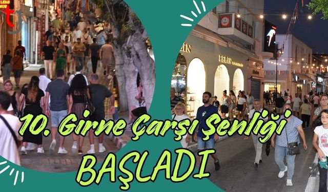 10. Girne Çarşı Şenliği başladı
