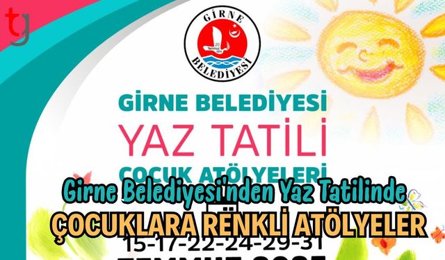 Girne Belediyesi’nden Yaz Tatilinde Çocuklara Renkli Atölyeler