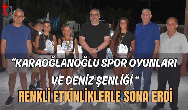 ‘Karaoğlanoğlu Spor Oyunları ve Deniz Şenliği’ renkli etkinliklerle sona erdi