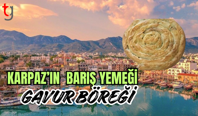 GAVUR BÖREĞİ – Unutulmuşların Sofrasından Hikâyesi