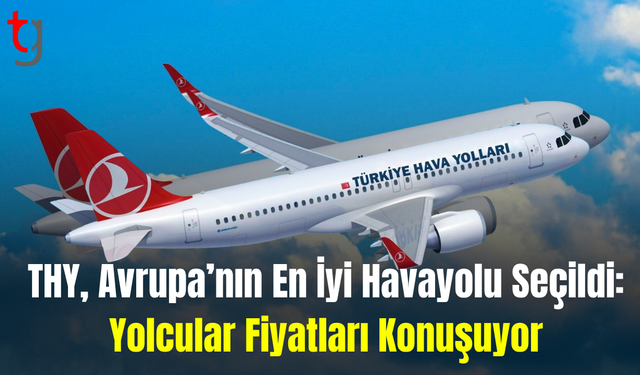 Türk Hava Yolları, 2025 Avrupa'nın En İyi Havayolu Seçildi