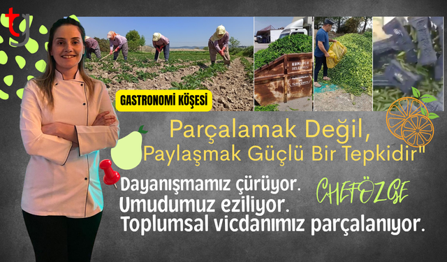 "Çürüyen Ürün Değil, Umutlarımız"