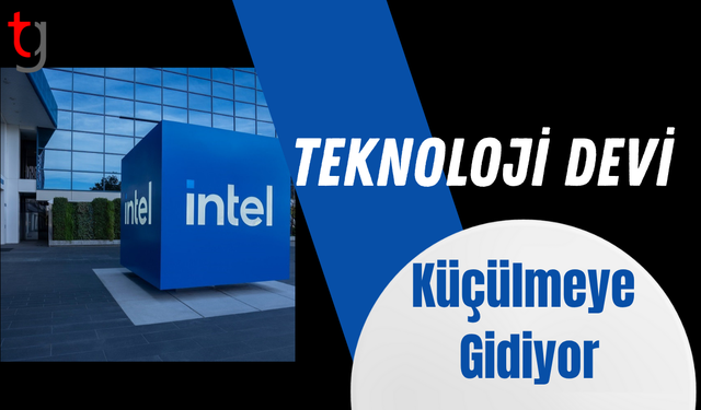 Teknoloji devi Intel küçülmeye gidiyor
