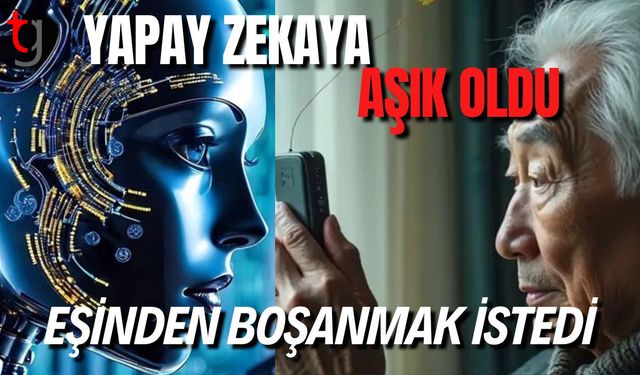 Yapay Zekaya Aşık Oldu, Eşinden Boşanmak İstedi