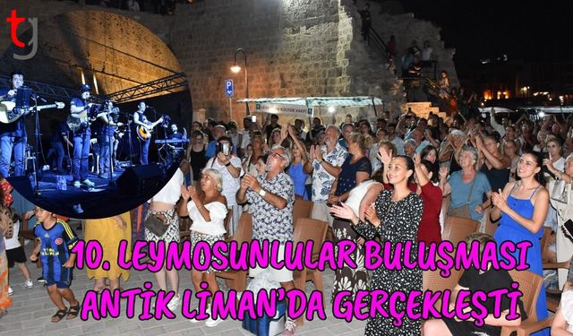10. Leymosunlular buluşması Antik Liman’da gerçekleşti