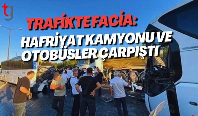 Trafikte Facia: Hafriyat Kamyonu ve Otobüsler Çarpıştı