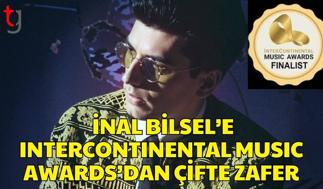 İnal Bilsel’e InterContinental Music Awards’dan Çifte Zafer