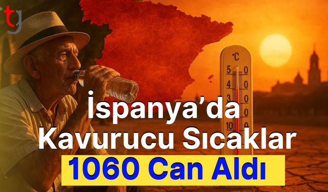 İspanya’da Kavurucu Sıcaklar 1060 Can Aldı