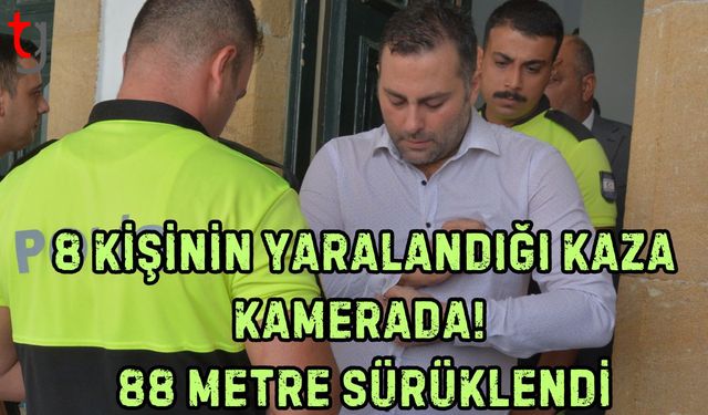 8 Kişinin Yaralandığı Kaza Kamerada!  88 Metre Sürüklendi
