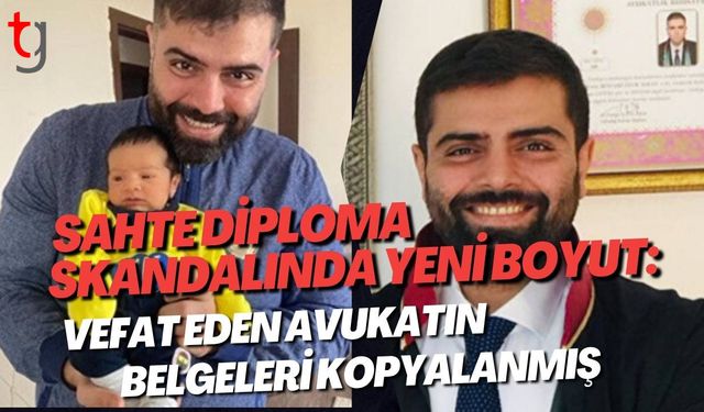 Sahte Diploma Skandalında Yeni Boyut: Vefat Eden Avukatın Belgeleri Kopyalanmış