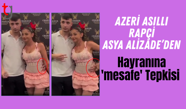 Asya Alizade'den hayranına 'mesafe' tepkisi