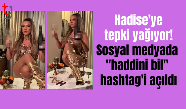 Sosyal medyada "haddini bil" hashtag'i açıldı