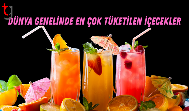 Dünya genelinde en çok tüketilen içecekler