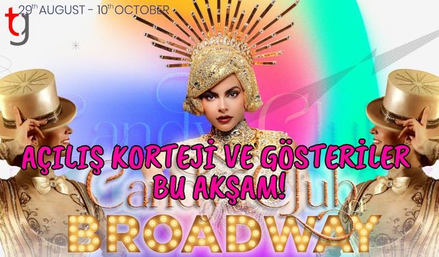 Açılış Korteji ve Gösteriler Bu Akşam!