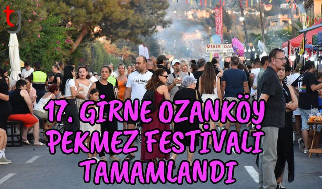 17. Girne Ozanköy Pekmez Festivali tamamlandı