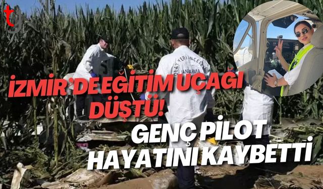 İzmir’de Eğitim Uçağı Düştü: Genç Pilot Hayatını Kaybetti