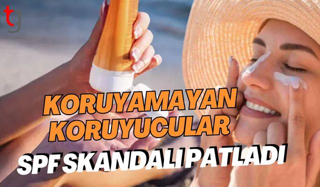 Koruyamayan Koruyucular: SPF Skandalı Patladı